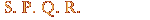 S.P.Q.R.